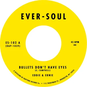 Eddie & Ernie - Bullets Don't Have Eyes b/w In These Tender Moments